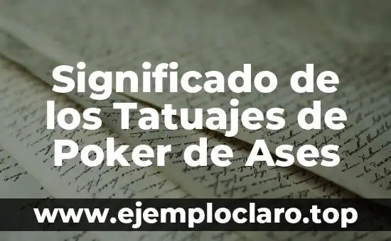 Significado de los Tatuajes de Poker de Ases