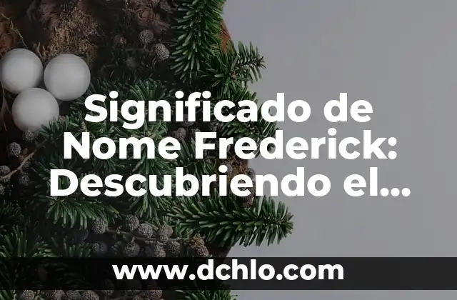 Tesis con falla de origen significado 7 Significado de Nome Frederick: Descubriendo el Origen y la Historia