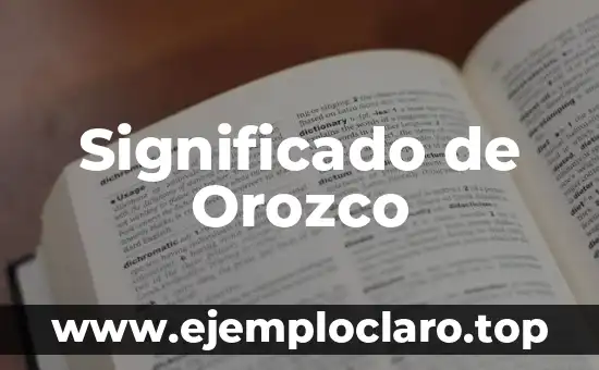 Significado de Orozco