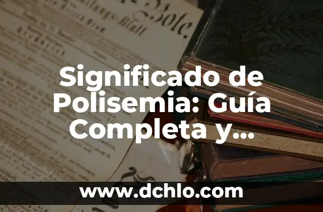Espectro de Color Newton: Una Guía Completa 6 Significado de Polisemia: Guía Completa y Detallada