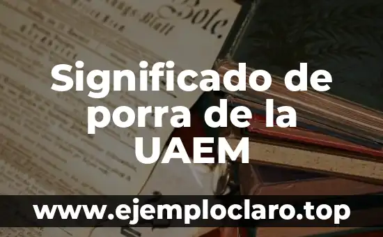 Significado de la Parte Activa de los Valores 7 Significado de porra de la UAEM