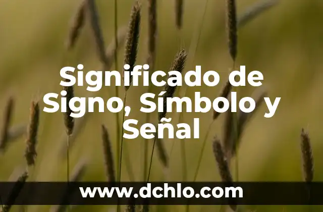 Significado de Signo y Símbolo Católico 6 Significado de Signo, Símbolo y Señal