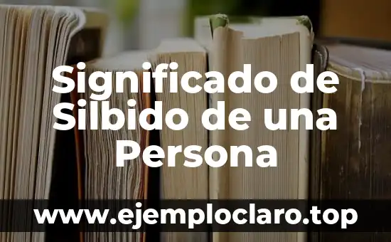 Significado de Silbido de una Persona