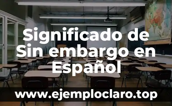 Significado en Español de Naer 4 Significado de Sin embargo en Español