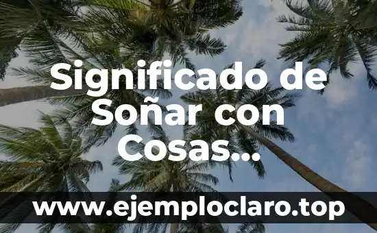 Significado de Soñar con Cosas Sanguinarias