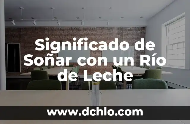 Compromiso Significado en Formación de Cívica 8 Significado de Soñar con un Río de Leche