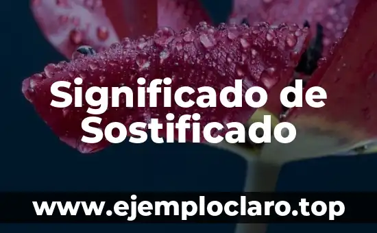 Significado de Sostificado