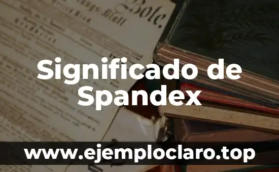 Significado de Spandex