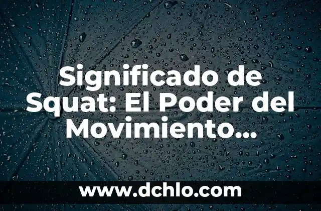El Significado de Insigne: Un Símbolo con Historia 5 Significado de Squat: El Poder del Movimiento Esencial