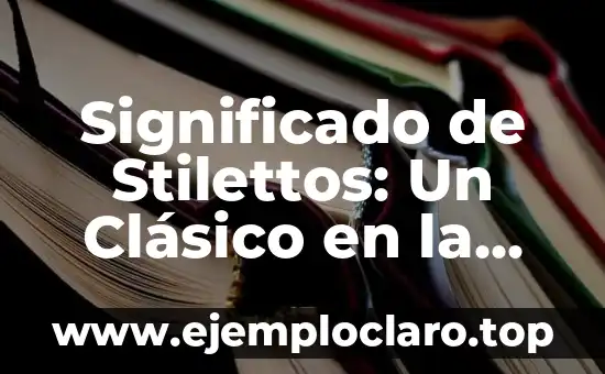 Ganador de Maestro de la Costura: Descubre el Arte de la Moda 4 Significado de Stilettos: Un Clásico en la Moda