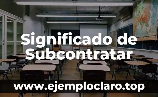 Significado de Subcontratar