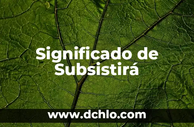 Significado de Día de San Valentín en Inglés 4 Significado de Subsistirá