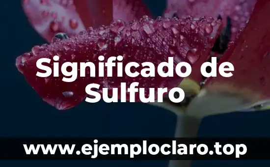 Significado de Sulfuro
