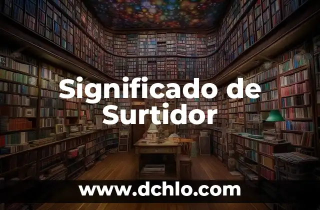 El significado del nombre Susan 4 Significado de Surtidor