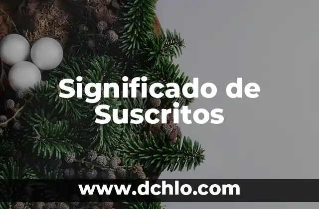 Significado del Día de Muertos: Una Celebración de Vida y Recuerdo 8 Significado de Suscritos