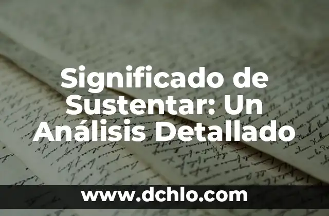 El significado y la historia del árbol sagrado 5 Significado de Sustentar: Un Análisis Detallado