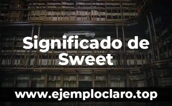 Significado de Sweet