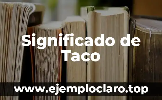 Significado de Taco