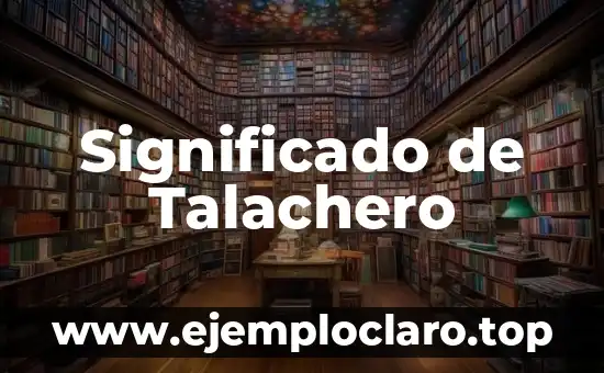 Significado de SVB: Todo lo que debes saber 5 Significado de Talachero
