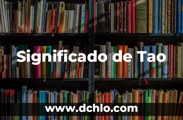 Significado de Tailandia: Un Viaje al Corazón de Sudeste Asiático 7 Significado de Tao