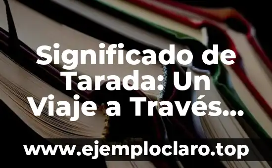 Significado de Tarada: Un Viaje a Través de la Suerte y la Estrategia