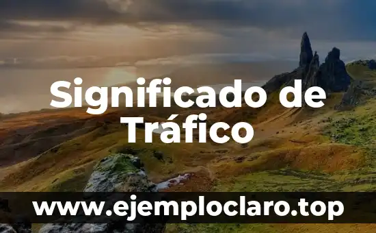 Significado de Tráfico