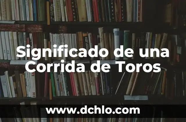 Tatuajes de Toros para Hombres: Un Diseño con Profundo Significado 6 Significado de una Corrida de Toros