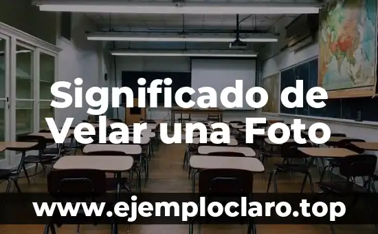 Significado de Velar una Foto