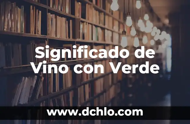 El significado del vino en griego 5 Significado de Vino con Verde