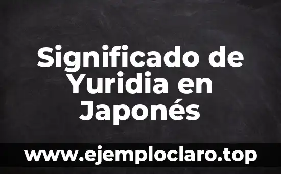 El Significado del Nombre Ao en Japonés: Un Análisis Detallado 5 Significado de Yuridia en Japonés