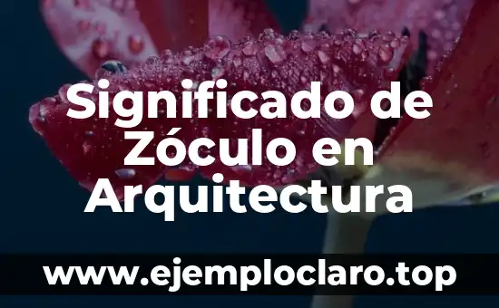 Significado de Zóculo en Arquitectura
