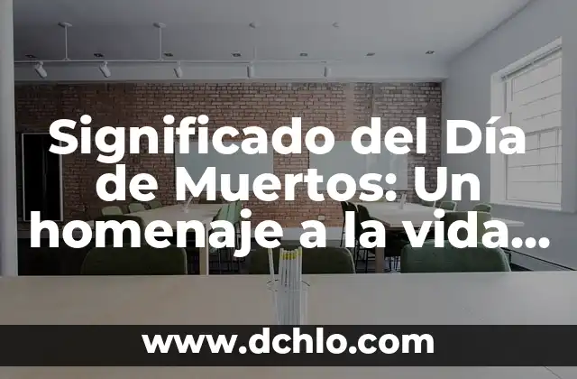 El Misterio de las Veladoras de la Santa Muerte 8 Significado del Día de Muertos: Un homenaje a la vida más allá de la muerte