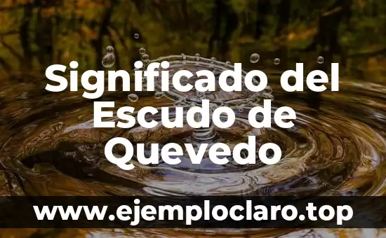 Significado del Escudo de Quevedo