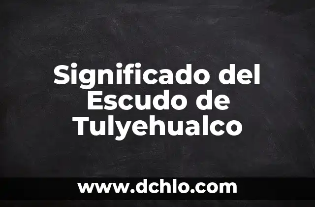 Significado del Sueño de Infidelidad de tu Pareja 7 Significado del Escudo de Tulyehualco