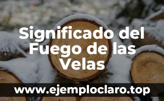 Las velas y su significado 8 Significado del Fuego de las Velas