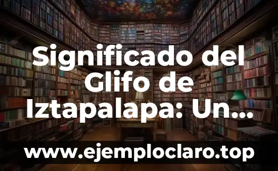 Simbolo Celta de la Maternidad Significado 3 Significado del Glifo de Iztapalapa: Un Viaje al Pasado Mesoamericano