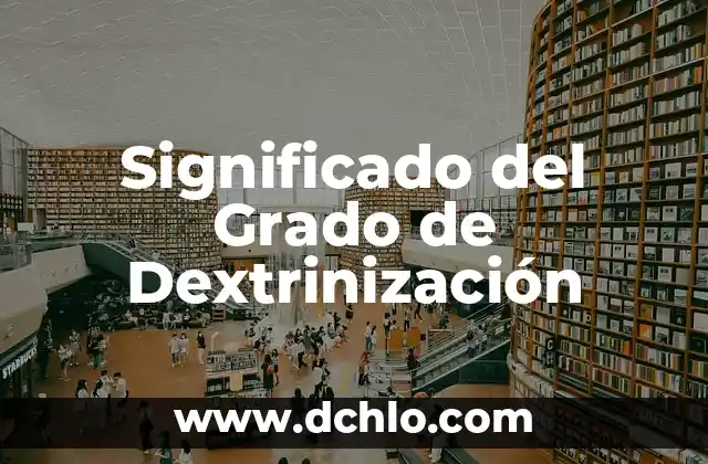 Sueños significado de los sueños gratis 3 Significado del Grado de Dextrinización