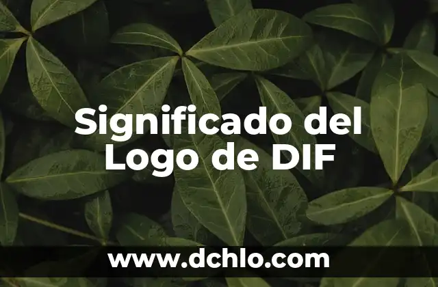 Significado del Logo de DHL: Un Diseño con Historia 6 Significado del Logo de DIF