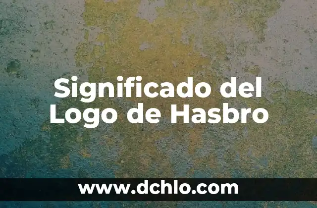 Significado del Logo de HP: Un Diseño con Historia 3 Significado del Logo de Hasbro