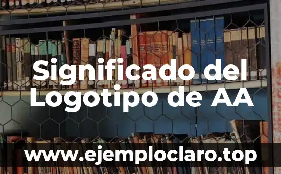 Significado del Logotipo de AA