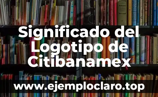 Significado del Logotipo de Citibanamex