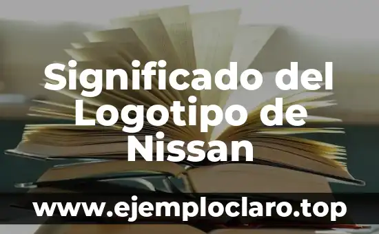 Significado del Logotipo de Nissan