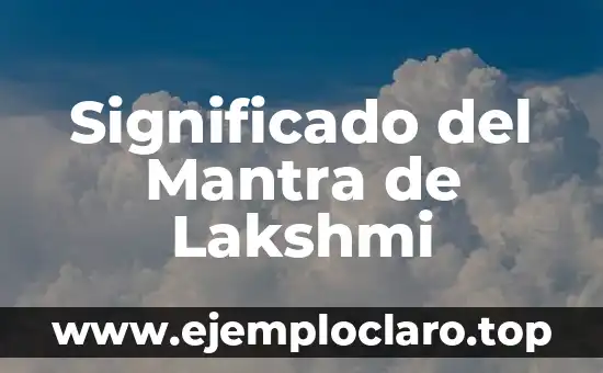 Significado del Mantra de Lakshmi