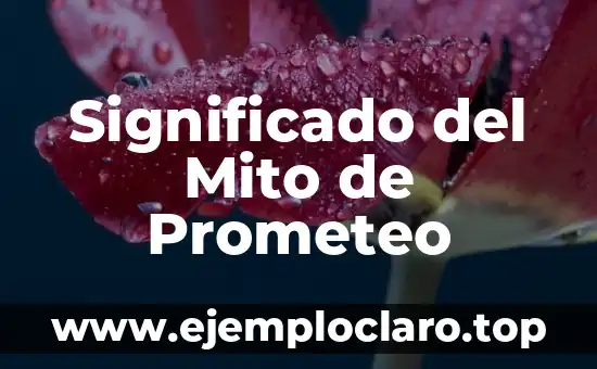 Significado del Mito de Prometeo