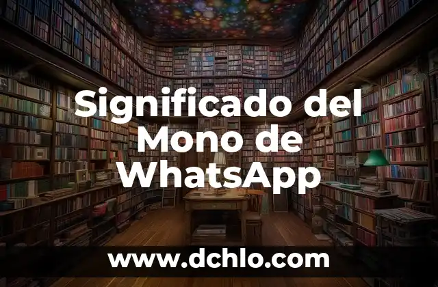 Cómo se puede recuperar conversaciones de WhatsApp eliminadas 8 Significado del Mono de WhatsApp