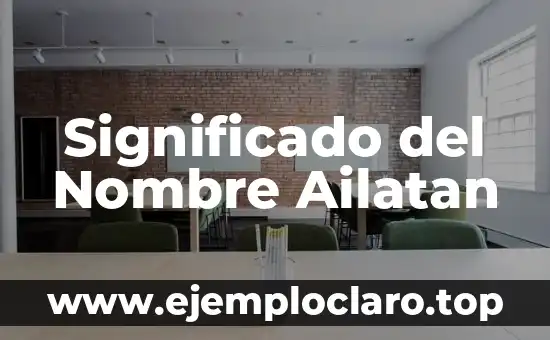 Significado del Nombre Ailatan