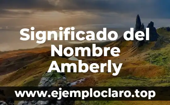 Significado del Nombre Amberly