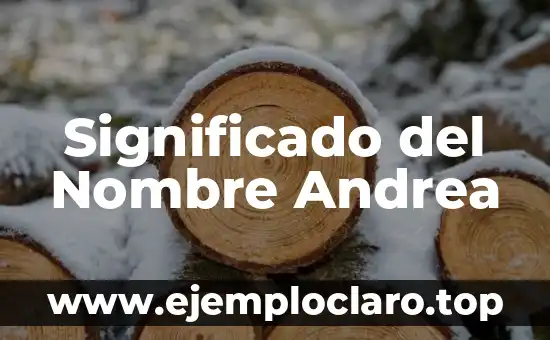 Significado del Nombre Andrea