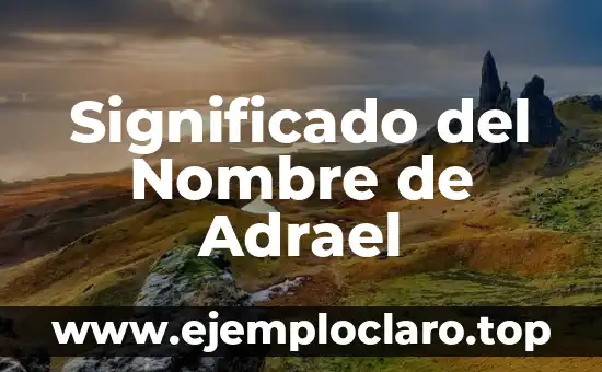 Significado del Nombre de Adrael