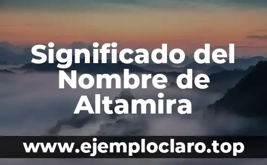 Significado del Nombre de Altamira